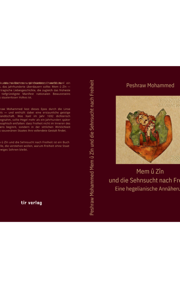 Mem û Zîn  und die Sehnsucht nach Freiheit Eine hegelianische Annäherung